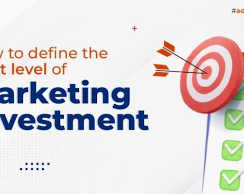 How To Define The Right Level of Marketing Investment to increase sales?