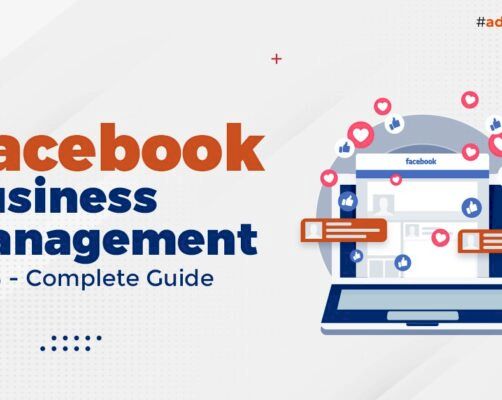 How to use Facebook Business Management in 2023 – A Complete Guide?