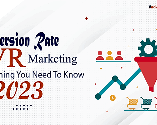 Conversion Rate CVR Marketing: Everything You Need To Know (2023)