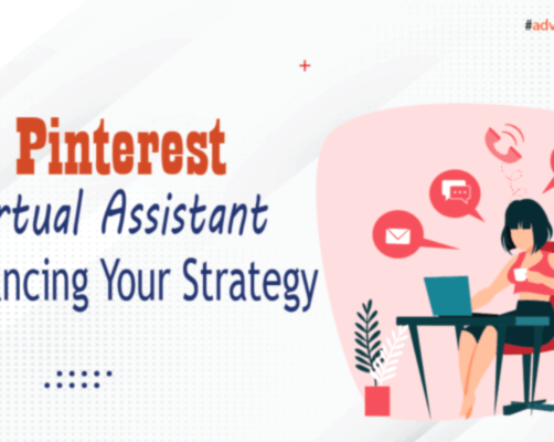 Pinterest virtual assistant: Enhancing Your Strategy