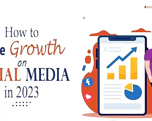 How to Drive Growth on Social Media in 2023