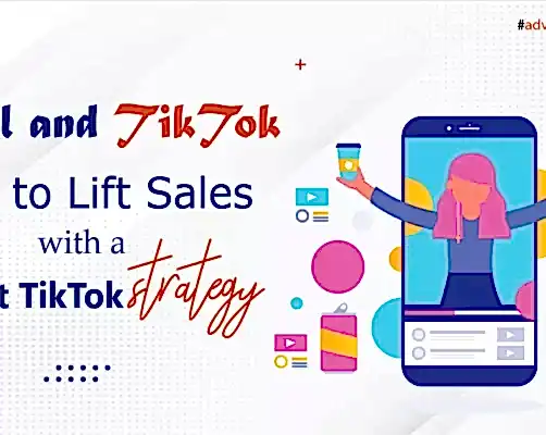 Retail and TikTok: How to lift sales with a robust TikTok strategy