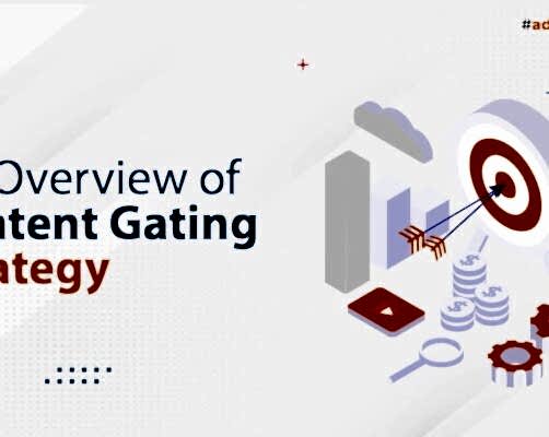 An Overview of Content Gating Strategy